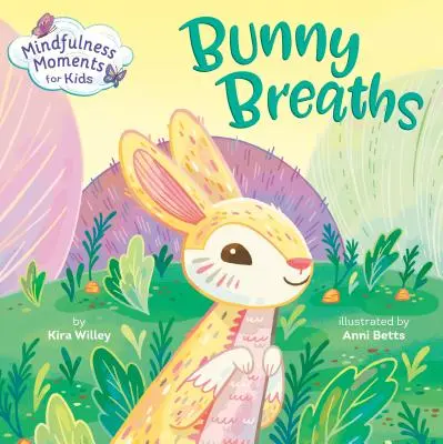 Momentos Mindfulness para niños: Respiraciones de conejito - Mindfulness Moments for Kids: Bunny Breaths