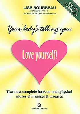 Tu cuerpo te lo dice: Quiérete - Your Body's Telling You: Love Yourself!