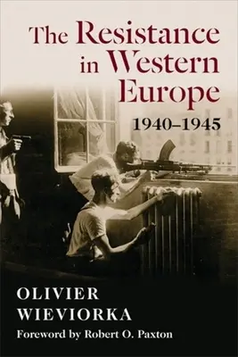 La Resistencia en Europa Occidental, 1940-1945 - The Resistance in Western Europe, 1940-1945