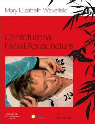 Acupuntura facial constitucional - Constitutional Facial Acupuncture