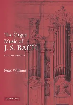 La música de órgano de J. S. Bach - The Organ Music of J. S. Bach