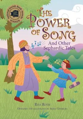 El poder de la canción: Y otros cuentos sefardíes - The Power of Song: And Other Sephardic Tales