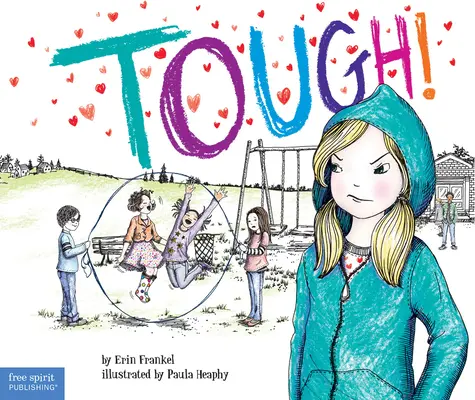 ¡Duro! Una historia sobre cómo acabar con el acoso escolar - Tough!: A Story about How to Stop Bullying in Schools