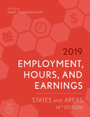 Empleo, horas e ingresos 2019: Estados y áreas, decimocuarta edición - Employment, Hours, and Earnings 2019: States and Areas, 14th Edition