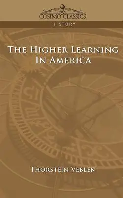 La enseñanza superior en América - The Higher Learning in America