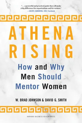 Athena Rising: Cómo y por qué los hombres deben ser mentores de mujeres - Athena Rising: How and Why Men Should Mentor Women