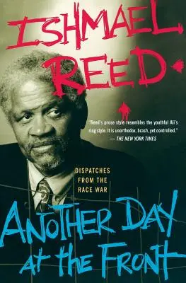 Otro día en el frente: Despachos desde la guerra racial - Another Day at the Front: Dispatches from the Race War