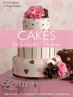 Pasteles para ocasiones románticas - Cakes for Romantic Occasions