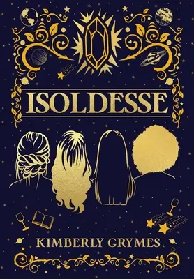 Isoldesse: Serie Compendio Aevo, Libro 1 - Isoldesse: Aevo Compendium Series, Book 1