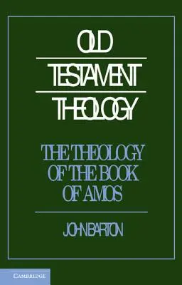 La teología del libro de Amós - The Theology of the Book of Amos