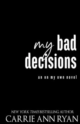 Mis malas decisiones - My Bad Decisions