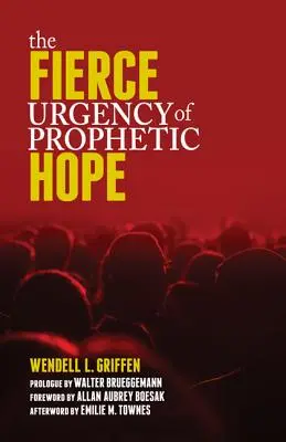 La feroz urgencia de la esperanza profética - Fierce Urgency of Prophetic Hope