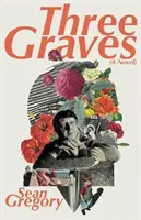 TRES GRAVES - THREE GRAVES