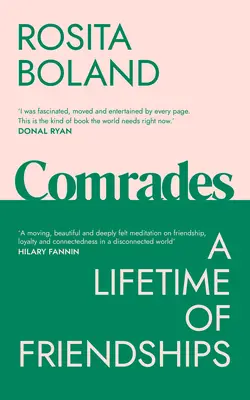 Camaradas: Una vida de amistad - Comrades: A Lifetime of Friendships