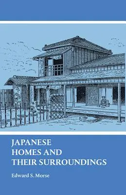 Casas japonesas y su entorno - Japanese Homes and Their Surroundings