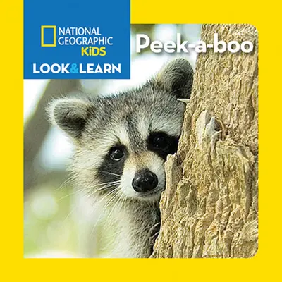 National Geographic Kids Mira y Aprende: Cucú-Cucú - National Geographic Kids Look and Learn: Peek-A-Boo