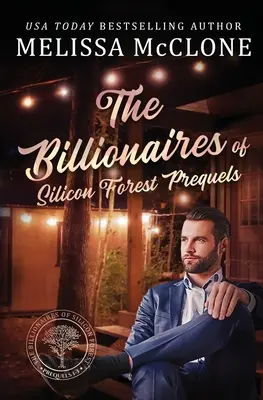 Los multimillonarios de Silicon Forest Precuelas: Libros 1-3 - The Billionaires of Silicon Forest Prequels: Books 1-3