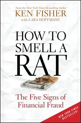 Cómo oler una rata: Las cinco señales del fraude financiero - How to Smell a Rat: The Five Signs of Financial Fraud