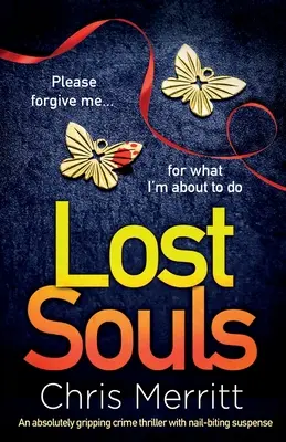 Almas perdidas: Un thriller policíaco absolutamente apasionante con un suspense que te muerde las uñas - Lost Souls: An absolutely gripping crime thriller with nail-biting suspense