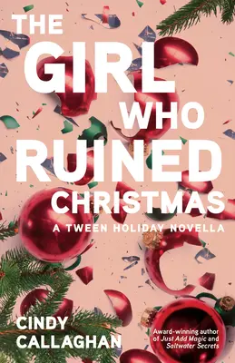 La chica que arruinó la Navidad - The Girl Who Ruined Christmas