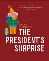 La sorpresa del Presidente - The President's Surprise