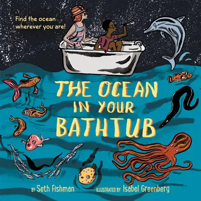 El océano en tu bañera - The Ocean in Your Bathtub