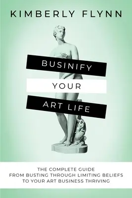 Cómo hacer negocio con el arte - Businify Your Art Life