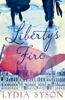 El fuego de la libertad - Liberty's Fire