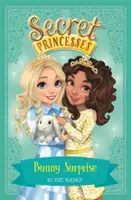 Princesas Secretas: Conejito Sorpresa - Libro 8 - Secret Princesses: Bunny Surprise - Book 8