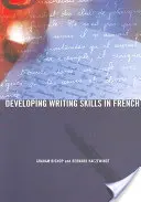 El desarrollo de la expresión escrita en francés (Bishop Graham (The Open University UK.)) - Developing Writing Skills in French (Bishop Graham (The Open University UK.))