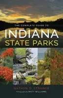 Guía completa de los parques estatales de Indiana - The Complete Guide to Indiana State Parks