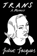 Trans: Memorias - Trans: A Memoir