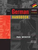 El manual del alemán: Su guía para hablar y escribir alemán - The German Handbook: Your Guide to Speaking and Writing German