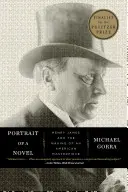 Retrato de una novela: Henry James y la creación de una obra maestra americana - Portrait of a Novel: Henry James and the Making of an American Masterpiece