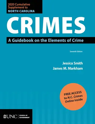 Suplemento acumulativo 2020 a los delitos de Carolina del Norte: Una Guía sobre los Elementos del Crimen - 2020 Cumulative Supplement to North Carolina Crimes: A Guidebook on the Elements of Crime