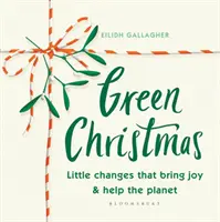 Navidades verdes: Pequeños cambios que alegran y ayudan al planeta - Green Christmas: Little Changes That Bring Joy and Help the Planet