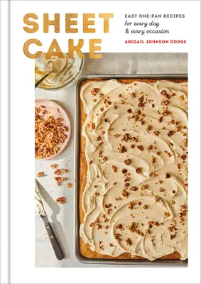 El mejor libro de cocina: Easy One-Pan Recipes for Every Day and Every Occasion: Un libro de repostería - Sheet Cake: Easy One-Pan Recipes for Every Day and Every Occasion: A Baking Book