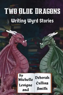 Dos viejos dragones escribiendo historias de Wyrd - Two Olde Dragons Writing Wyrd Stories