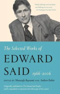 Obras selectas de Edward Said, 1966 - 2006 - The Selected Works of Edward Said, 1966 - 2006