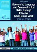 Desarrollo de las competencias lingüísticas y comunicativas mediante un trabajo eficaz en pequeños grupos - SPIRALS: De 3 a 8 - Developing Language and Communication Skills through Effective Small Group Work - SPIRALS: From 3-8