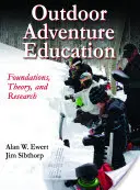 Outdoor Adventure Education: Fundamentos, teoría e investigación - Outdoor Adventure Education: Foundations, Theory, and Research