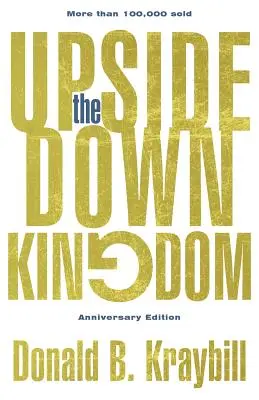 El reino al revés: Edición de aniversario - The Upside-Down Kingdom: Anniversary Edition