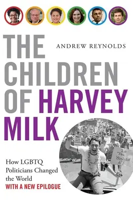 Los hijos de Harvey Milk: Cómo los políticos LGBTQ cambiaron el mundo - The Children of Harvey Milk: How LGBTQ Politicians Changed the World