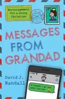 Mensajes del abuelo: Aliento para un joven cristiano - Messages from Grandad: Encouragement for a Young Christian