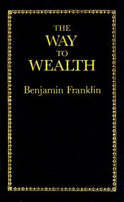 El camino hacia la riqueza - The Way to Wealth