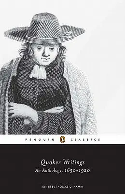 Escritos cuáqueros: Antología, 1650-1920 - Quaker Writings: An Anthology, 1650-1920