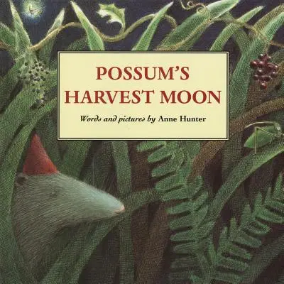 La luna de la cosecha de Possum - Possum's Harvest Moon