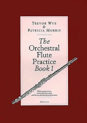 La Práctica de Flauta Orquestal, Libro 1 - The Orchestral Flute Practice, Book 1