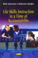 Enseñanza de habilidades para la vida en tiempos de rendición de cuentas - Life Skills Instruction in a Time of Accountability