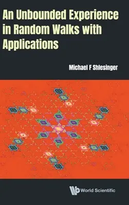 Una Experiencia Sin Límites en Paseos Aleatorios con Aplicaciones - An Unbounded Experience in Random Walks with Applications